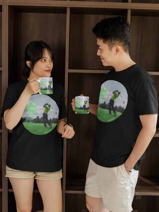 Golfers gotta Golf - Unisex Jersey Short Sleeve Tee - Bella+Canvas+Mug 'n Tee