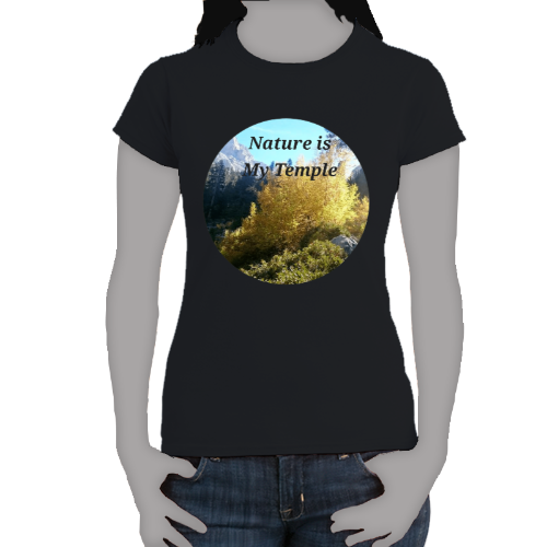 FAITH - NATURE IS MY TEMPLE - Women's 100% Cotton Short Sleeve Tee