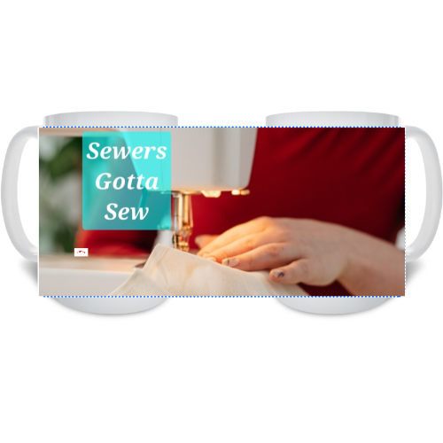 15 oz Ceramic Mug - Wagonesta- Sewers Gotta Sew