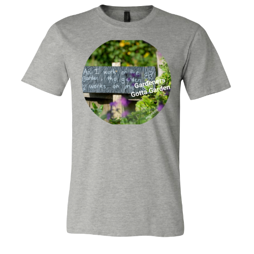 Gardeners gotta Garden - Unisex Jersey Short Sleeve Tee - Bella+Canvas+Mug 'n Tee