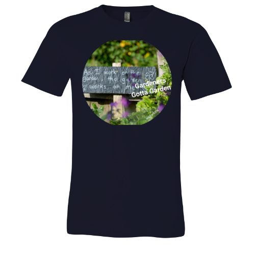 Gardeners gotta Garden - Unisex Jersey Short Sleeve Tee - Bella+Canvas+Mug 'n Tee