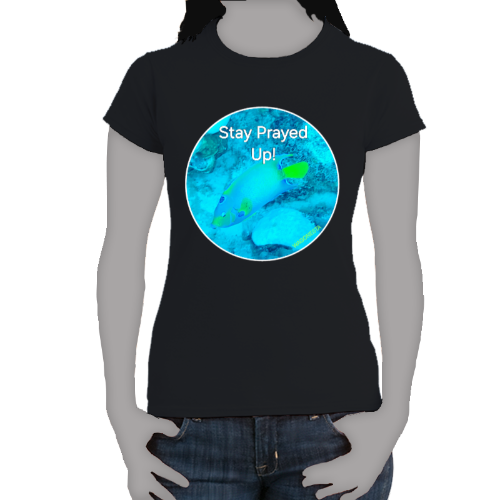 FAITH - STAY PRAYED UP  - Women's 100% Cotton Short Sleeve Tee