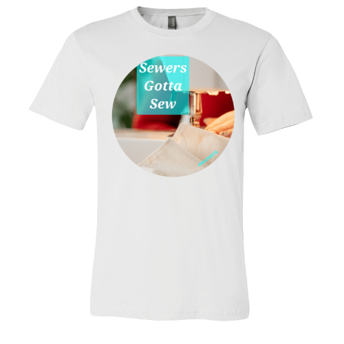 Sewers gotta Sew - Unisex Jersey Short Sleeve Tee - Bella+Canvas+Mug 'n Tee