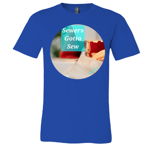 Sewers gotta Sew - Unisex Jersey Short Sleeve Tee - Bella+Canvas+Mug 'n Tee