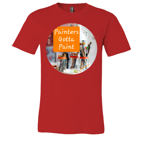 Painters gotta Paint - Unisex Jersey Short Sleeve Tee - Bella+Canvas+Mug 'n Tee