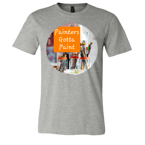 Painters gotta Paint - Unisex Jersey Short Sleeve Tee - Bella+Canvas+Mug 'n Tee