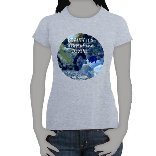 FAITH - BEAUTY is a SIGN of the DIVINE- Women's 100% Cotton Short Sleeve Tee