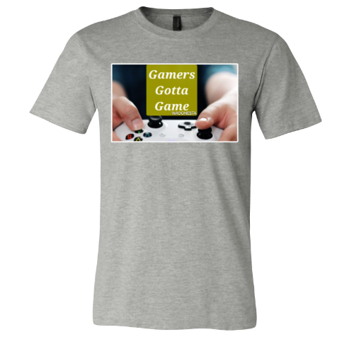 Gamers gotta Game - Unisex Jersey Short Sleeve Tee - Bella+Canvas+Mug 'n Tee