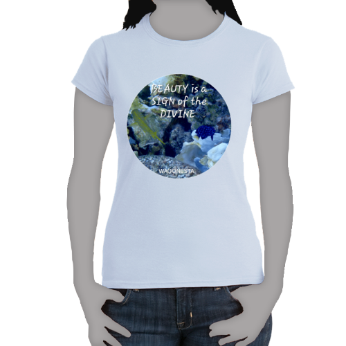 FAITH - BEAUTY is a SIGN of the DIVINE- Women's 100% Cotton Short Sleeve Tee
