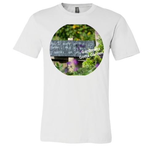 Gardeners gotta Garden - Unisex Jersey Short Sleeve Tee - Bella+Canvas+Mug 'n Tee