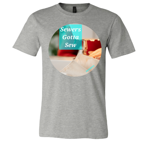 Sewers gotta Sew - Unisex Jersey Short Sleeve Tee - Bella+Canvas+Mug 'n Tee